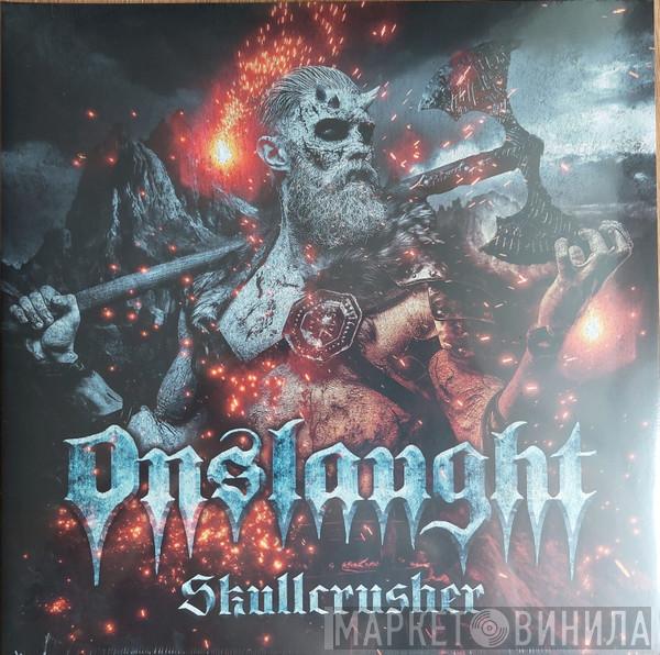 Onslaught  - Skullcrusher