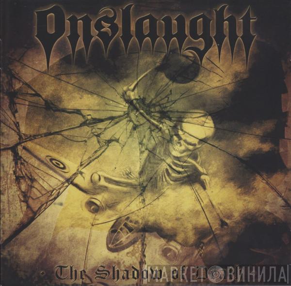  Onslaught   - The Shadow Of Death