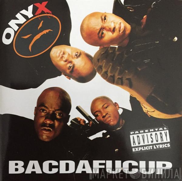 Onyx - Bacdafucup