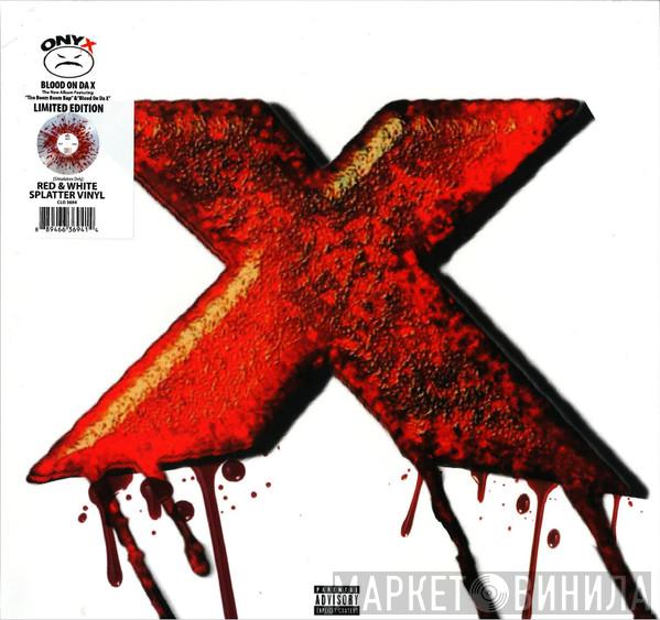 Onyx  - Blood On Da X