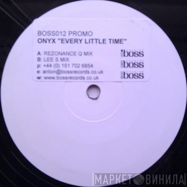 Onyx  - Every Little Time