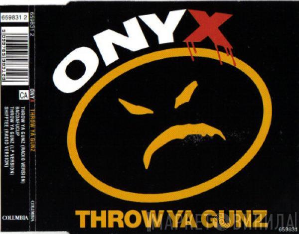 Onyx - Throw Ya Gunz