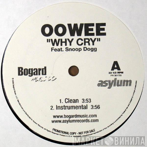 Oowee - Why Cry