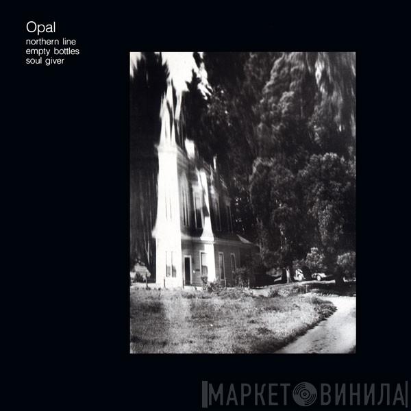 Opal  - Northern Line