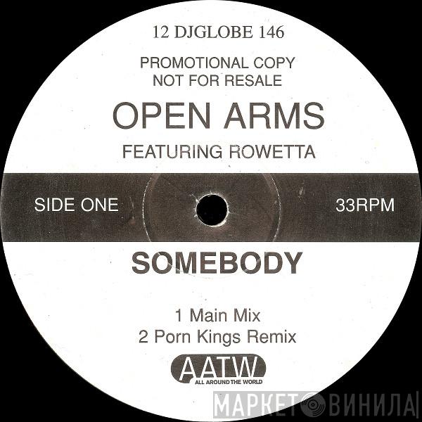 Open Arms, Rowetta - Somebody