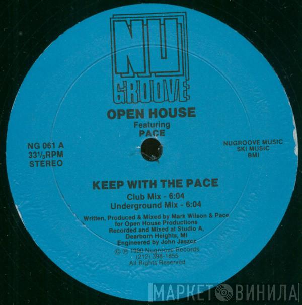 Open House, Pace  - Keep With The Pace