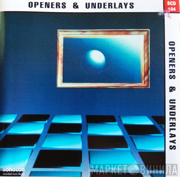  - Openers & Underlays