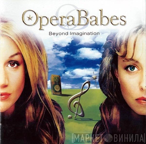  Opera Babes  - Beyond Imagination