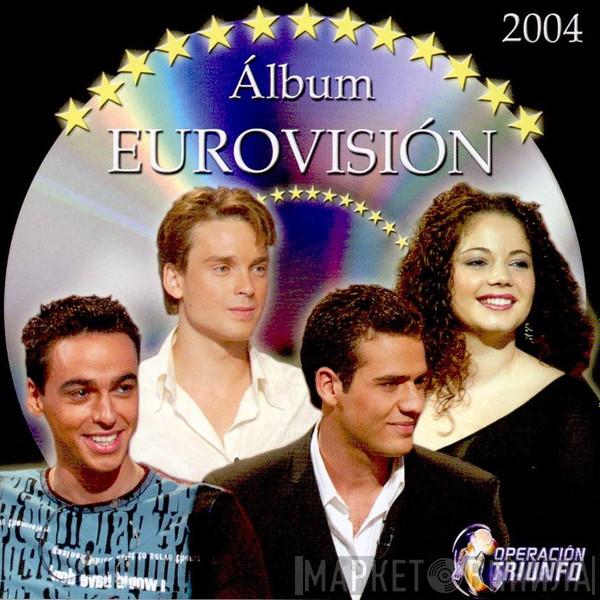  - Operación Triunfo - Album Eurovisión 2004