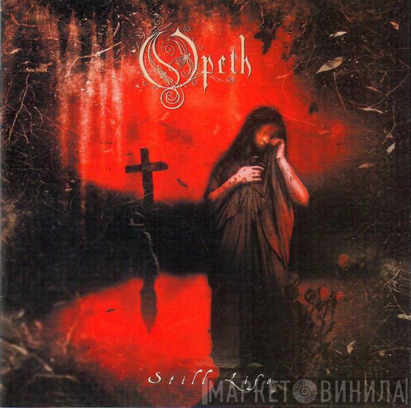Opeth - Still Life