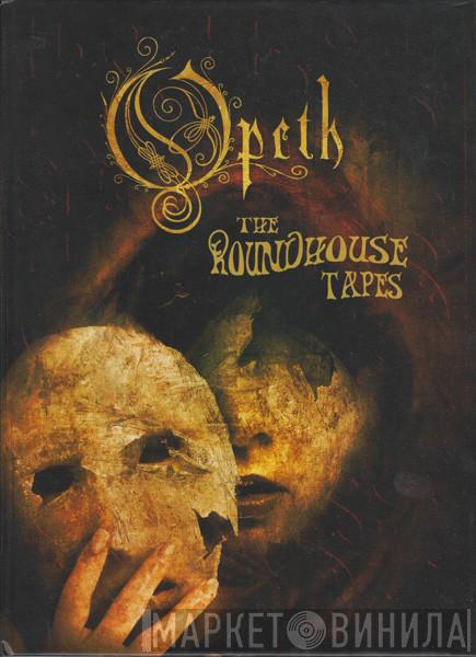 Opeth - The Roundhouse Tapes