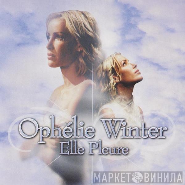 Ophélie Winter - Elle Pleure