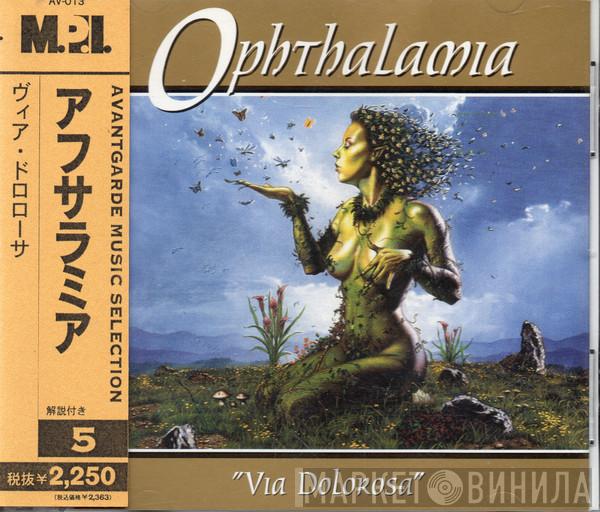  Ophthalamia  - Via Dolorosa