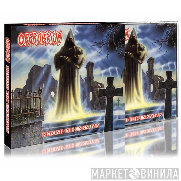  Opprobrium  - Beyond The Unknown