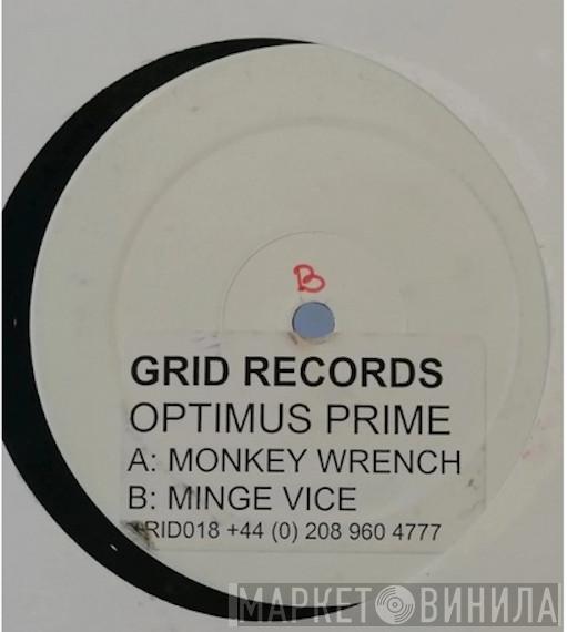 Optimus Prime - Monkey Wrench / Minge Vice