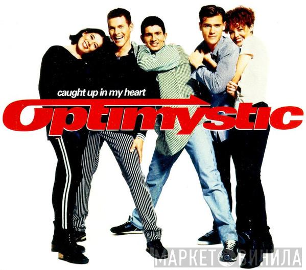 Optimystic  - Caught Up In My Heart