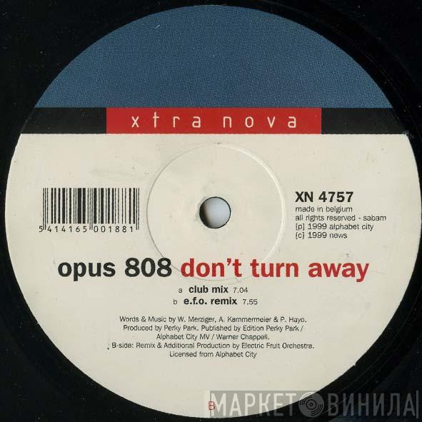  Opus 808  - Don't Turn Away