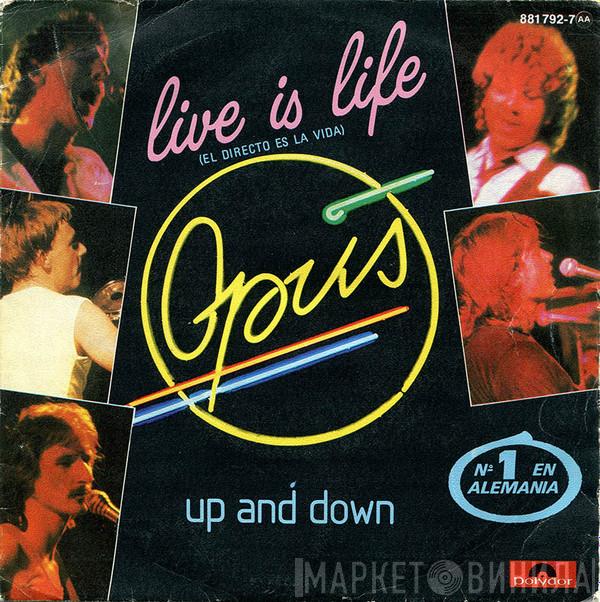 Opus - Live Is Life = El Directo Es La Vida