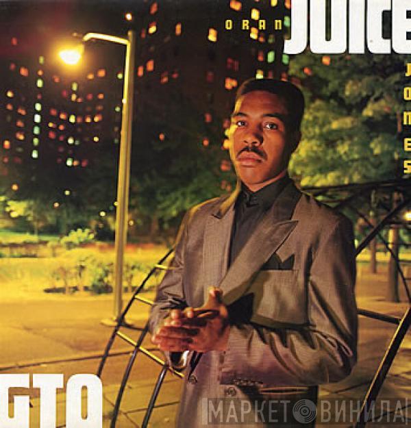  Oran 'Juice' Jones  - G.T.O.  Gangsters Takin' Over