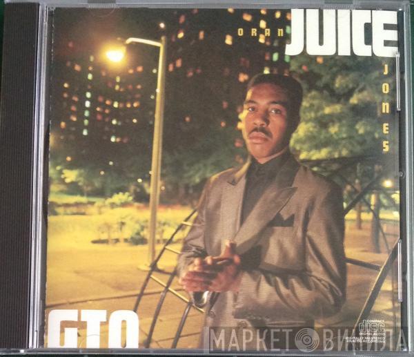 Oran 'Juice' Jones - G.T.O.-Gangsters Takin' Over