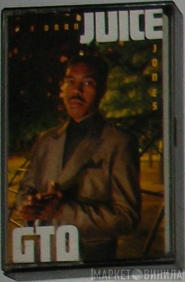  Oran 'Juice' Jones  - G.T.O.  Gangsters Takin' Over