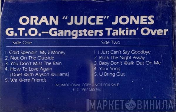  Oran 'Juice' Jones  - G.T.O.—Gangsters Takin' Over