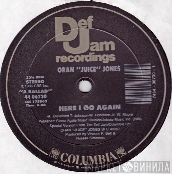 Oran 'Juice' Jones - Here I Go Again / 1.2.1.