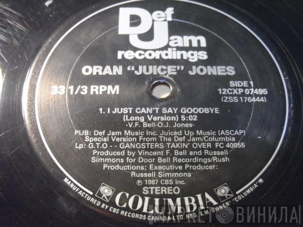  Oran 'Juice' Jones  - I Just Can't Say Goodbye