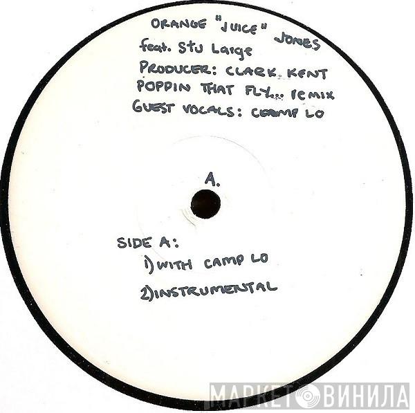 Oran 'Juice' Jones - Poppin That Fly (Clark Kent Remix)