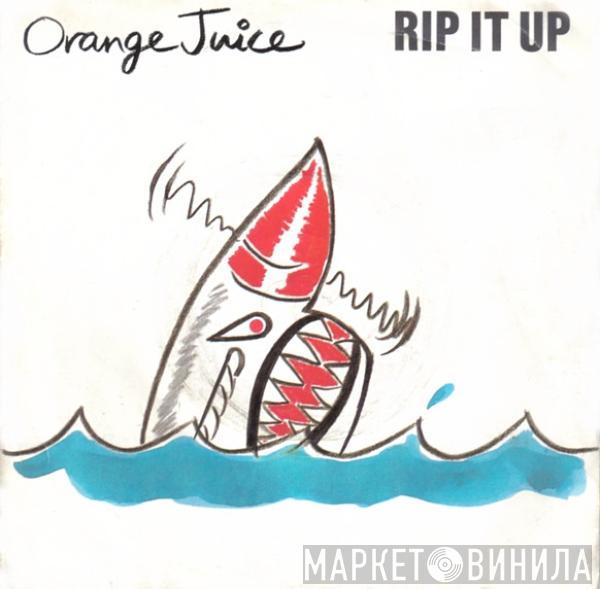 Orange Juice  - Rip It Up