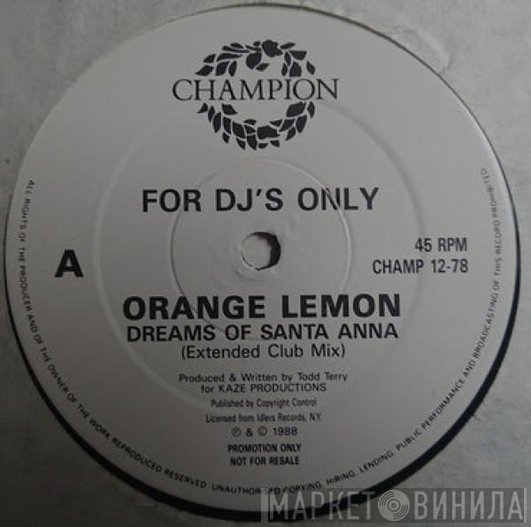  Orange Lemon  - Dreams Of Santa Anna / The Texican