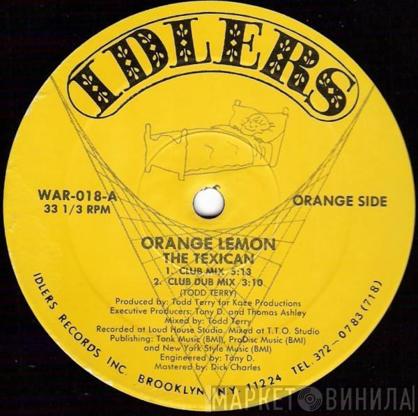 Orange Lemon - The Texican / Dreams Of Santa Anna