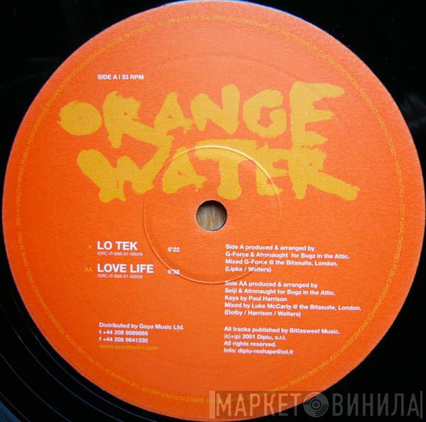 Orange Water - Lo Tek  / Love Life