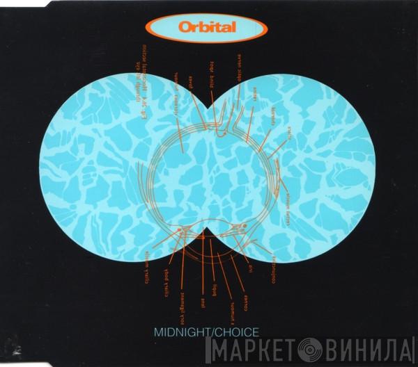  Orbital  - Midnight / Choice