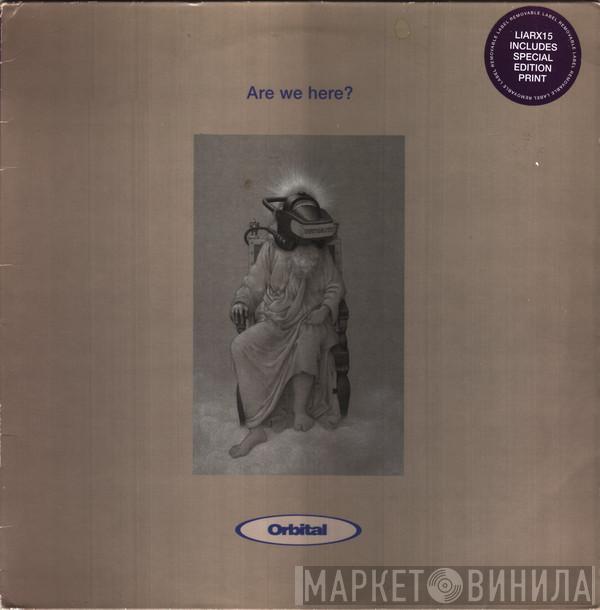 Orbital - Are We Here?