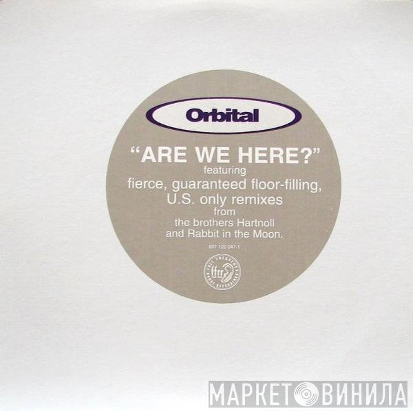  Orbital  - Are We Here?