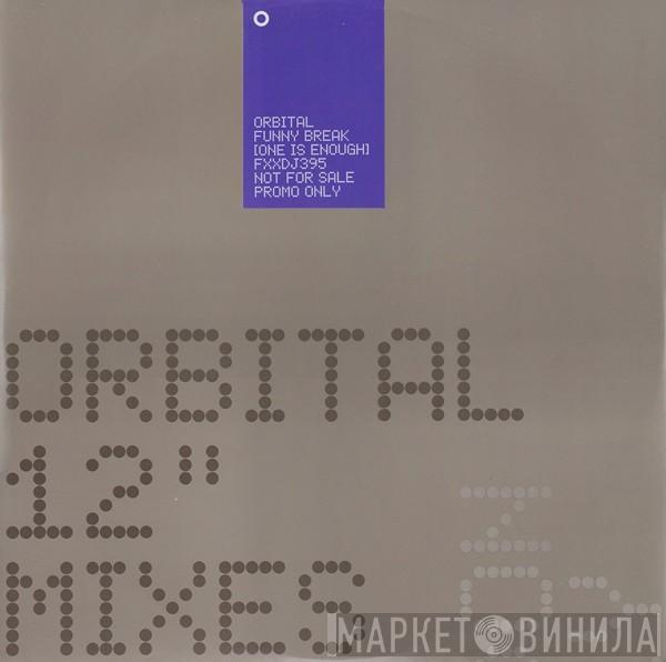  Orbital  - Funny Break (One Is Enough)