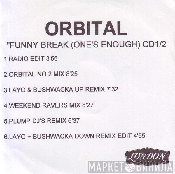  Orbital  - Funny Break (One's Enough)
