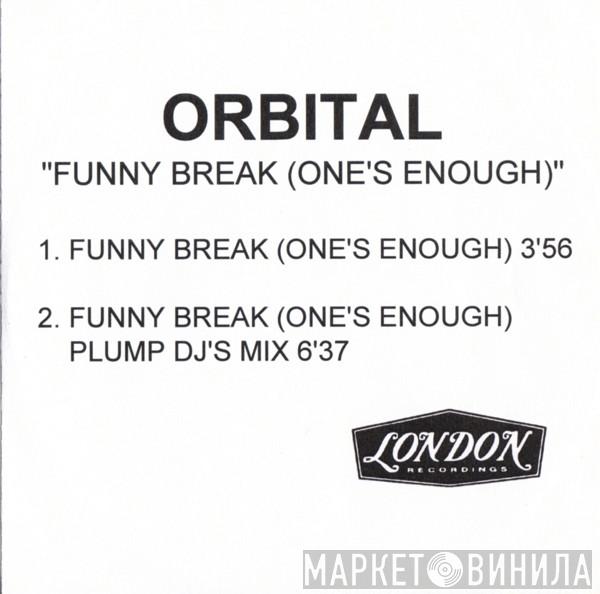  Orbital  - Funny Break (One's Enough)