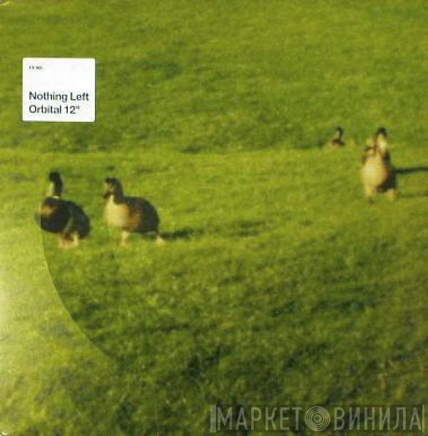 Orbital - Nothing Left