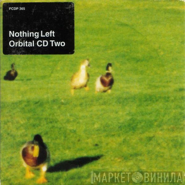  Orbital  - Nothing Left