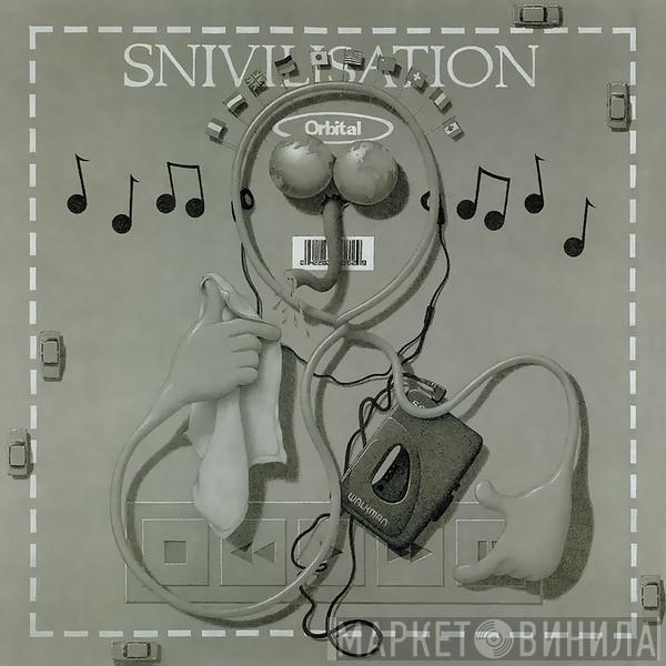  Orbital  - Snivilisation