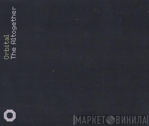  Orbital  - The Altogether