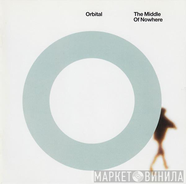  Orbital  - The Middle Of Nowhere