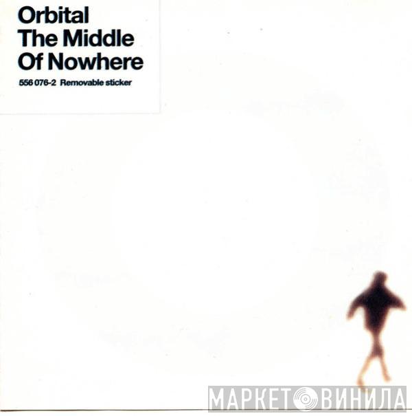  Orbital  - The Middle Of Nowhere