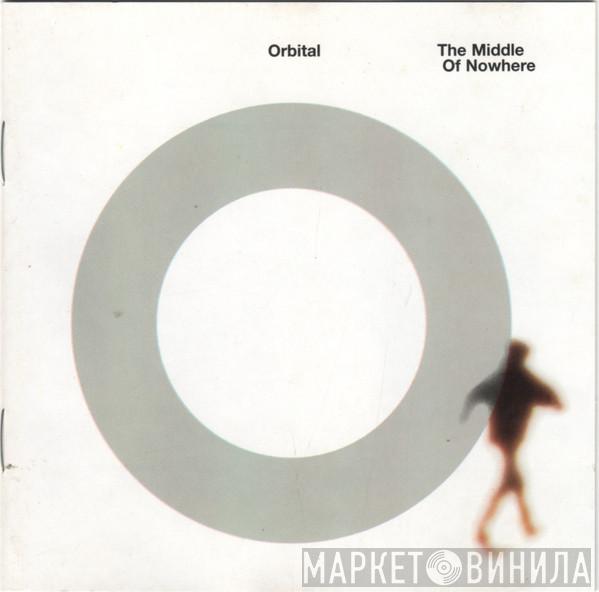  Orbital  - The Middle Of Nowhere