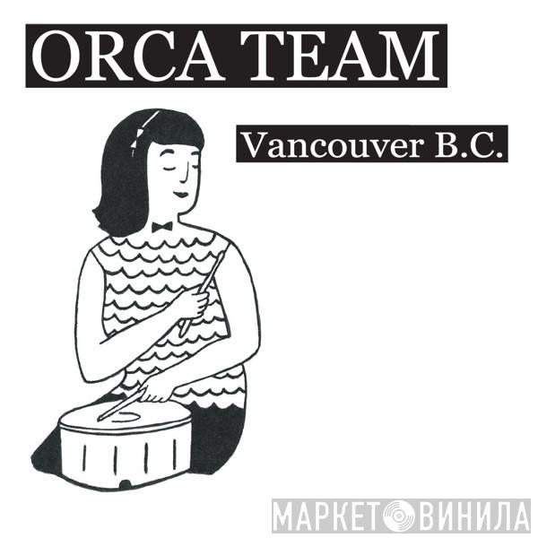 Orca Team - Vancouver B.C.
