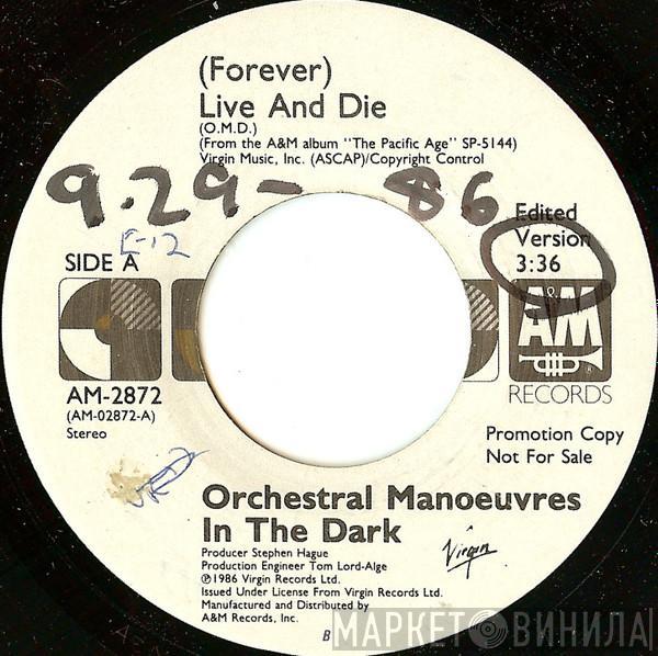 Orchestral Manoeuvres In The Dark - (Forever) Live And Die