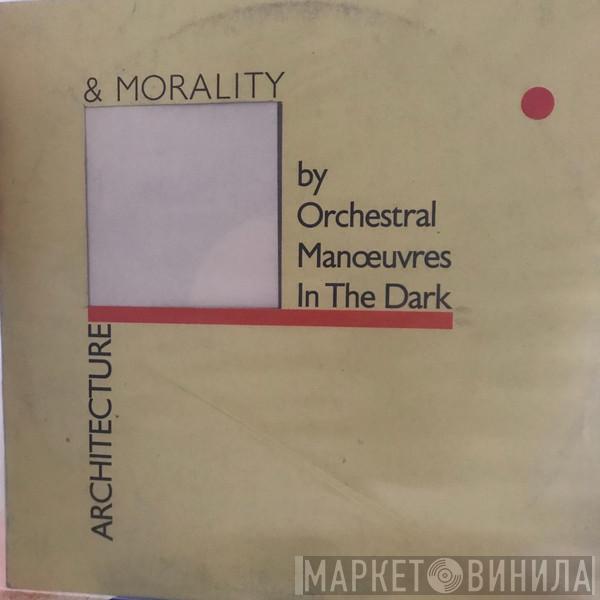  Orchestral Manoeuvres In The Dark  - Architecture & Morality