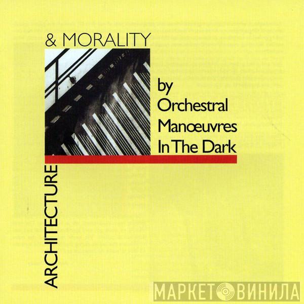  Orchestral Manoeuvres In The Dark  - Architecture & Morality
